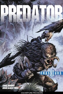 Predator : Chasseurs, t. 03