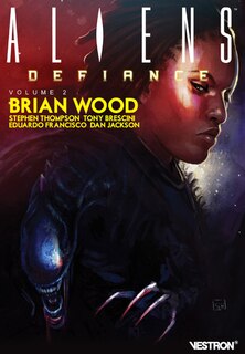 Front cover_Aliens : défiance, Vol. 2