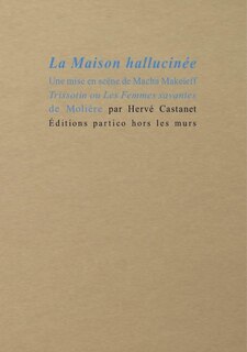 Maison hallucinée (La)