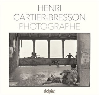 Front cover_Henri Cartier-Bresson, photographe