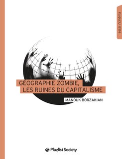 Front cover_Géographie zombie, les ruines du capitalisme