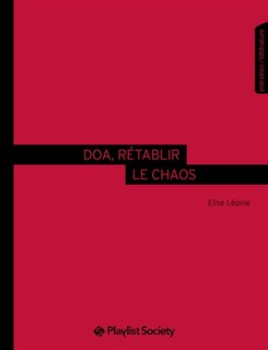 Front cover_DOA, rétablir le chaos : entretien, littérature