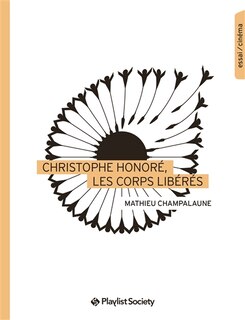 Couverture_Christophe Honoré, les corps libérés