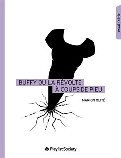 Front cover_Buffy ou la révolte à coups de pieu