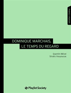 Couverture_Dominique Marchais, le temps du regard