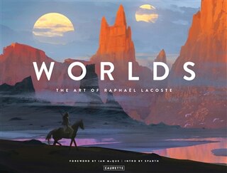 Front cover_Worlds : the art of Raphaël Lacoste