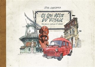 Front cover_Ce qui reste du voyage : souvenirs de voyages vécus et rêvés