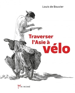 Front cover_Traverser l'Asie à vélo