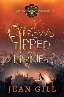 Couverture_Arrows Tipped with Honey