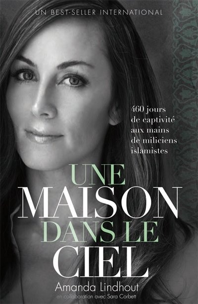 Front cover_Une maison dans le ciel : 460 jours de captivité aux mains de miliciens islamistes