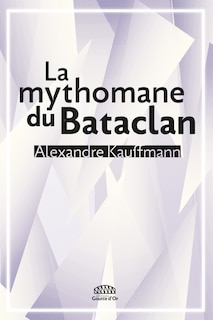 Front cover_La mythomane du Bataclan
