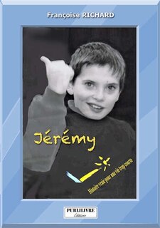 Couverture_Jérémy : histoire vraie pour une vie trop courte