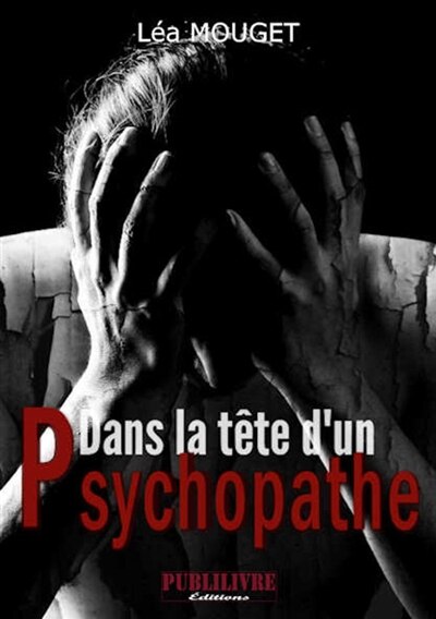 Front cover_Dans la tête d'un psychopathe