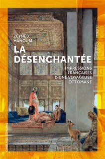 Couverture_La d&eacute;senchant&eacute;e