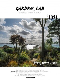 Garden Lab, no 09: [Être] botaniste