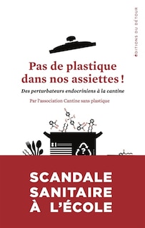 Couverture_Pas de plastique dans nos assiettes !