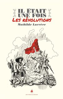 Couverture_Il était une fois les révolutions