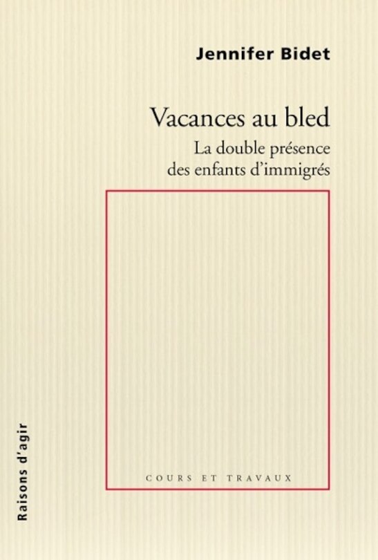 Couverture_Vacances au bled : la double présence des enfants d'immigrés