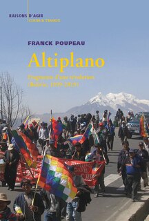 Couverture_Altiplano : fragments d'une révolution : Bolivie, 1999-2019