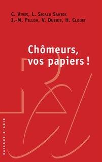 Front cover_Chômeurs, vos papiers ! : contrôler les chômeurs pour réduire le chômage ?