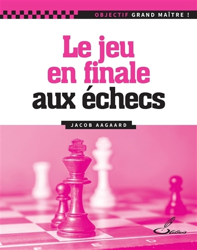 Couverture_Le jeu en finale aux échecs