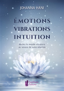 Couverture_Emotions, vibrations, intuitions