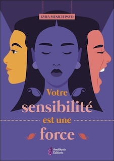 Front cover_Votre sensibilité est une force