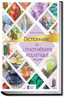 Front cover_Dictionnaire de lithothérapie holistique