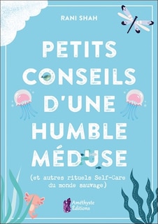 Couverture_Petits conseils d'une humble méduse