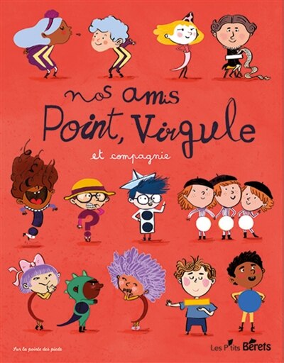 Front cover_Nos amis Point, Virgule et compagnie...