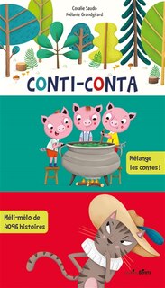 Couverture_Conti-conta : mélange les contes ! : méli-mélo de 4.096 histoires