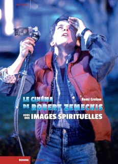 Front cover_Le cinéma de Robert Zemeckis