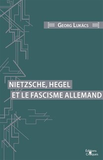 Couverture_Nietzsche, hegel et le fascisme allemand