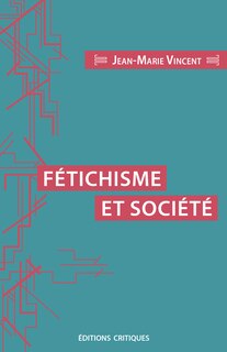 Front cover_Fétichisme et société