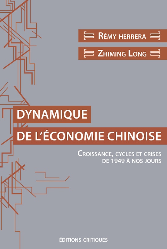 Dynamique de l'économie chinoise: Croissance, cycles et crises de 1949 à nos jours