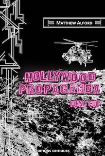 Hollywood Propaganda: Final cut