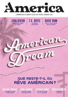 Front cover_America, n°10. American dream : que reste-t-il du rêve américain ?