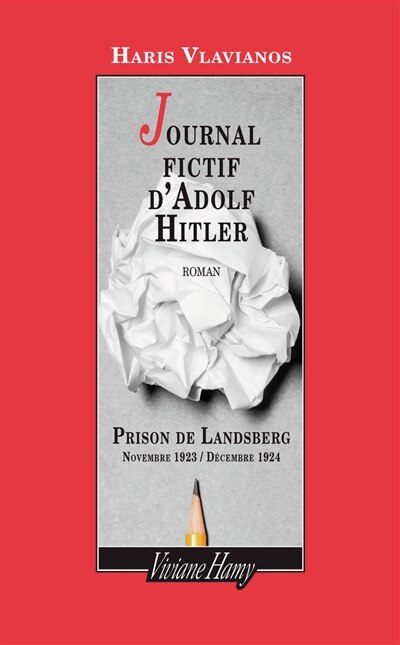 Front cover_Journal fictif d'Adolf Hitler : prison de Landsberg, novembre 1923-décembre 1924