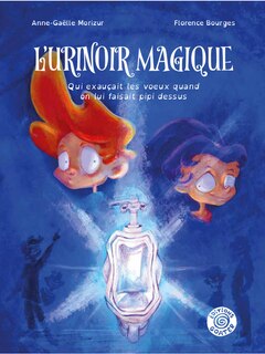 Front cover_L'urinoir magique qui exauçait les voeux quand on lui faisait pipi dessus
