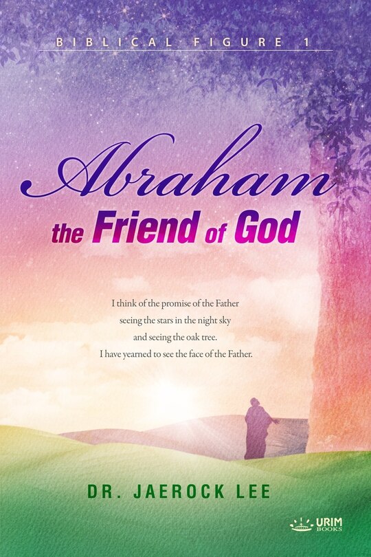 Abraham, the Friend of God