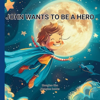 Couverture_John Wants to Be a Hero