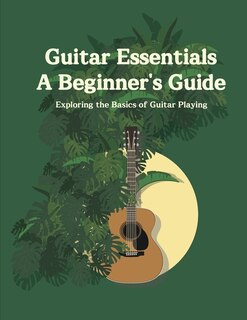 Couverture_Guitar Essentials A Beginner's Guide