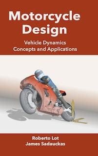 Motorcycle Design: Vehicle Dynamics Concepts and Applications