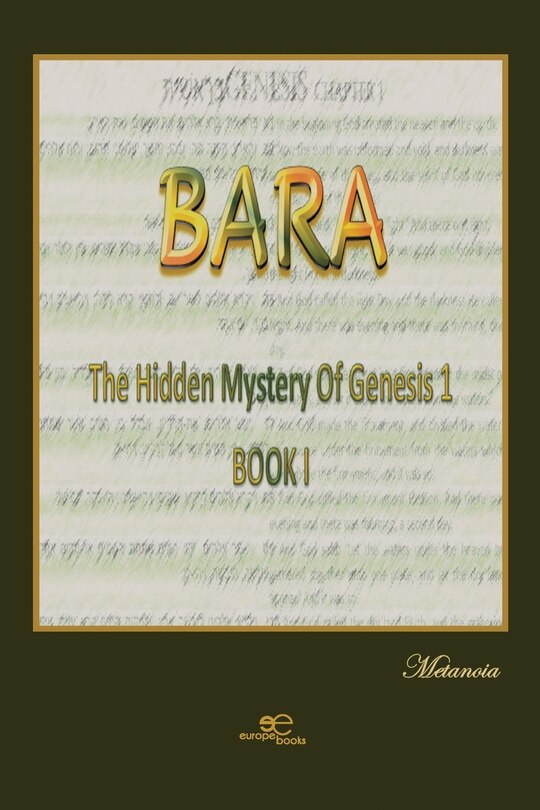 Couverture_BARA The hidden mystery of Genesis 1, BOOK 1