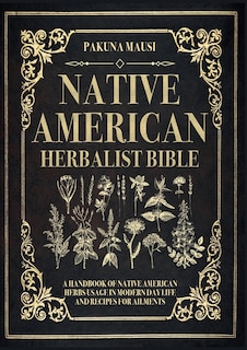 Front cover_Native American Herbalist Bible