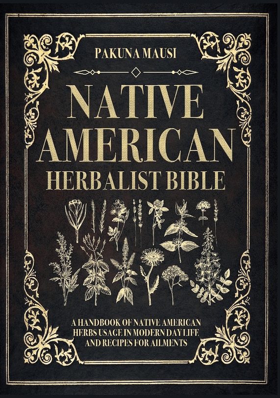 Front cover_Native American Herbalist Bible