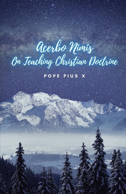 Front cover_Acerbo Nimis. On teaching Christian Doctrine.