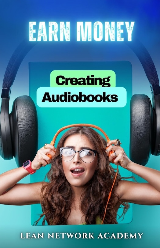 Front cover_Earn Money Creating Audiobooks
