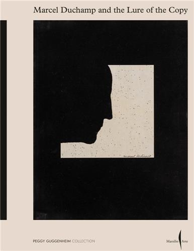 Front cover_Marcel Duchamp and the Lure of the Copy