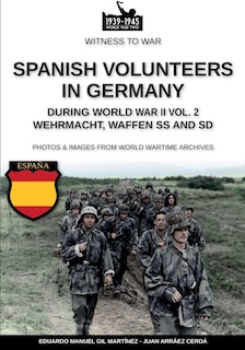 Couverture_Spanish volunteers in Germany during World War II - Vol. 2